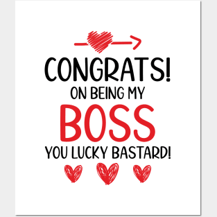 Congrats On Being My Boss Funny Gifts for Boss Posters and Art